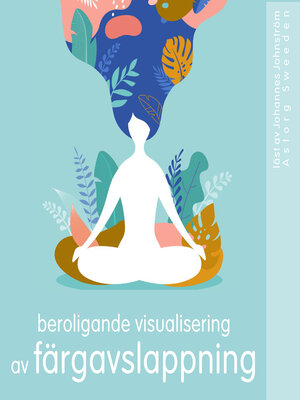 cover image of Lugnande visualisering av färgavslappning